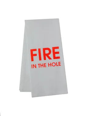 Fire In The Hole - Tea Towels