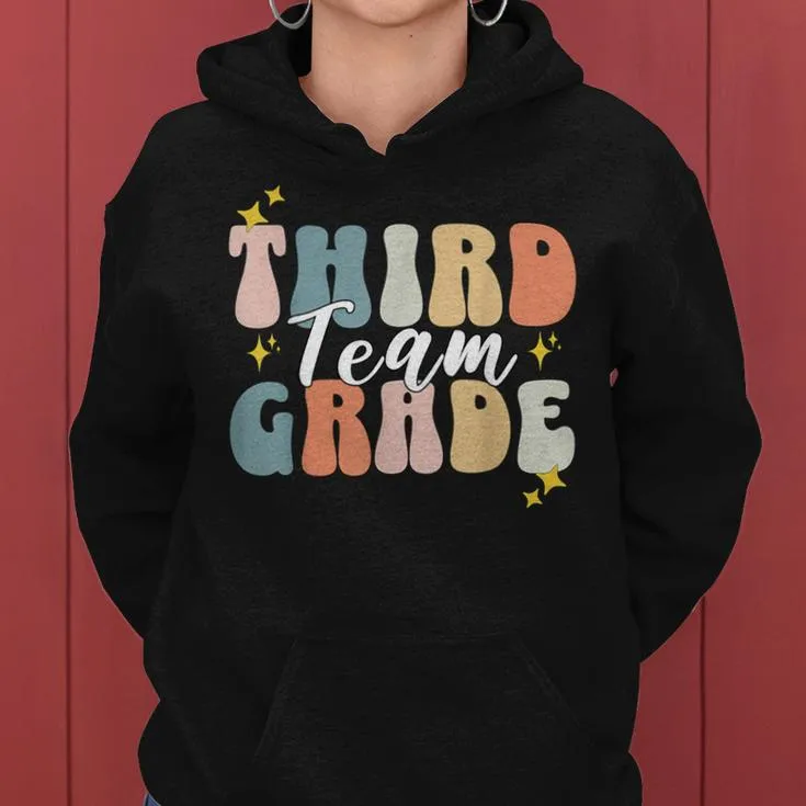 Third Grade Team Teachers Students 3Rd Grade Back To School Women Hoodie